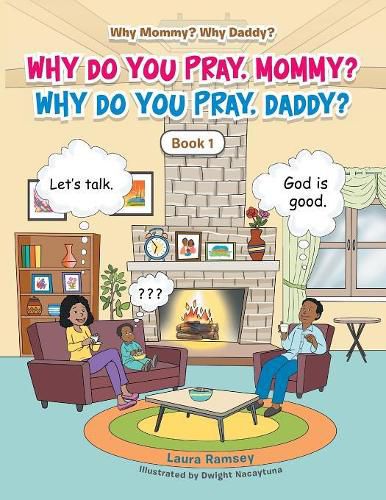 Cover image for Why Do You Pray, Mommy? Why Do You Pray, Daddy?: Book 1