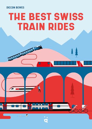 Cover image for The Best Swiss Train Rides