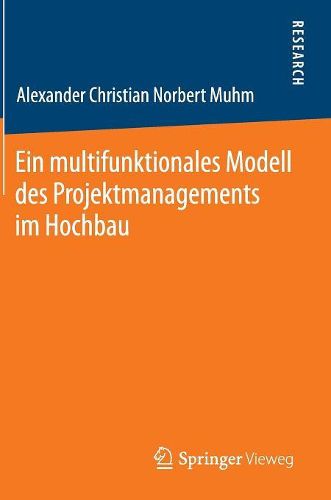 Cover image for Ein multifunktionales Modell des Projektmanagements im Hochbau