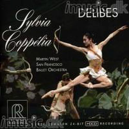 Cover image for Delibes Sylvia & Coppelia Extended Suites From The Ballets