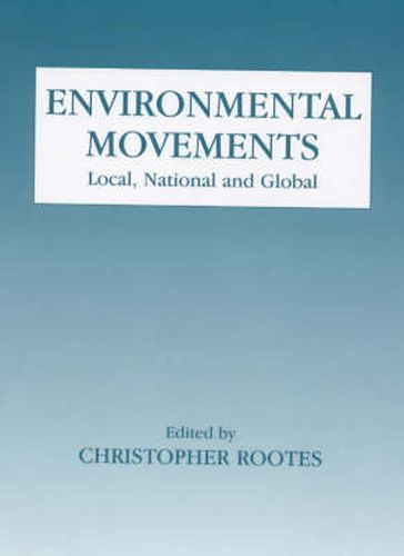 Cover image for Environmental Movements: Local, National and Global