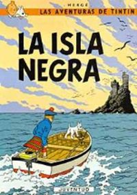 Cover image for Las aventuras de Tintin: La isla Negra