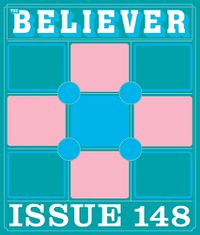 Cover image for The Believer Issue 148