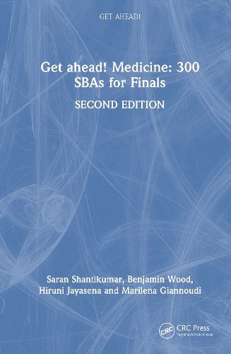 Cover image for Get ahead! Medicine: 300 SBAs for Finals