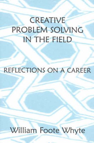 Cover image for Creative Problem Solving in the Field: Reflections on a Career