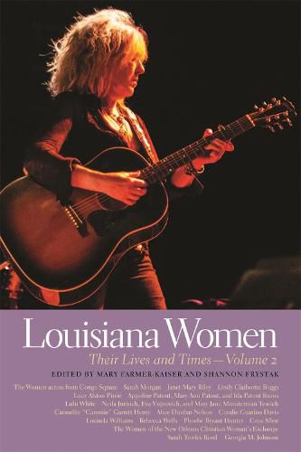 Louisiana Women: Their Lives and Times