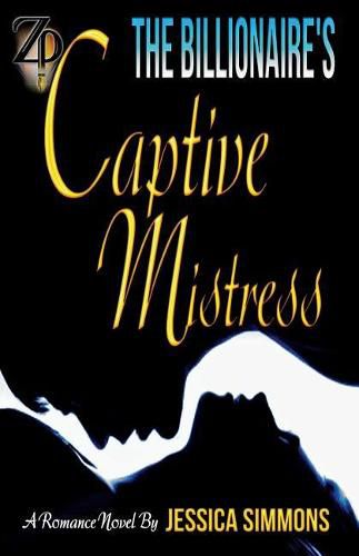 Cover image for The Billionaire's Captive Mistress: Revised Edition