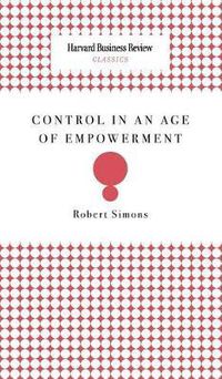 Cover image for Control in an Age of Empowerment