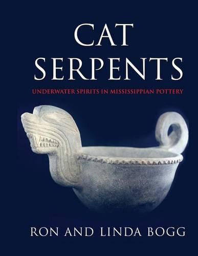 Cover image for Cat Serpents: Underwater Spirits in Mississippian Pottery