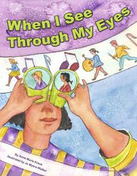 Cover image for When I See Through My Eyes