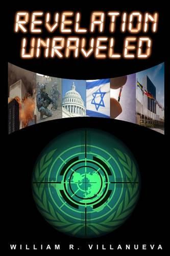 Cover image for Revelation Unraveled: A Clear View of Bible Prophecy