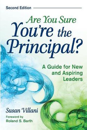 Cover image for Are You Sure You're the Principal?: A Guide for New and Aspiring Leaders