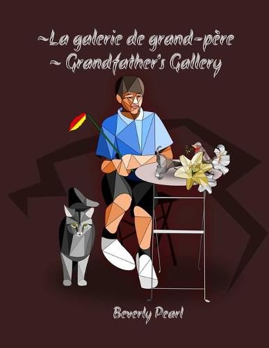 Cover image for ~ La galerie de grand-pere ~ Grandfather's Gallery