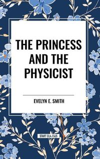 Cover image for The Princess and the Physicist