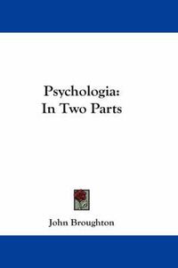 Cover image for Psychologia: In Two Parts