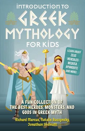 Cover image for Introduction To Greek Mythology For Kids: A Fun Collection of the Best Heroes, Monsters, and Gods in Greek Myth