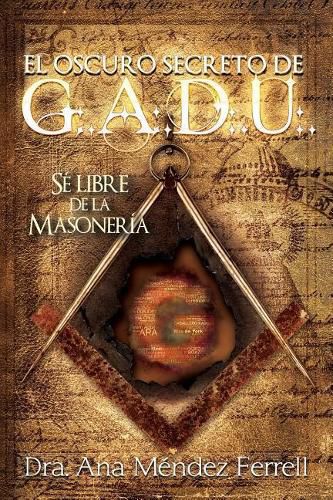 Cover image for El Oscuro Secreto De G.A.D.U.