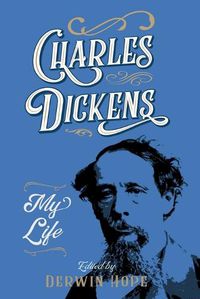 Cover image for Charles Dickens: My Life