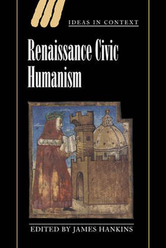 Cover image for Renaissance Civic Humanism: Reappraisals and Reflections