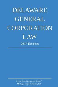 Cover image for Delaware General Corporation Law; 2017 Edition