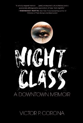 Cover image for Night Class: A Downtown Memoir