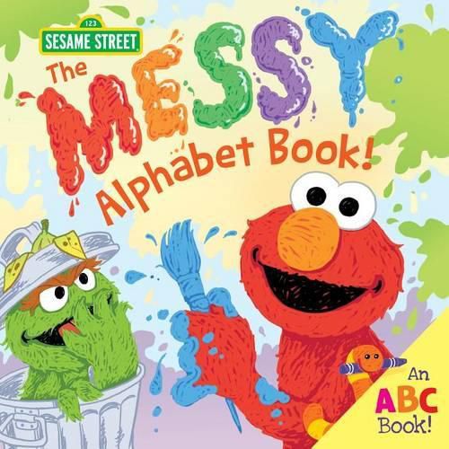 Cover image for The Messy Alphabet Book!