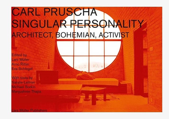Cover image for Carl Pruscha: Singular Personality: Architect, Bohemian, Activist