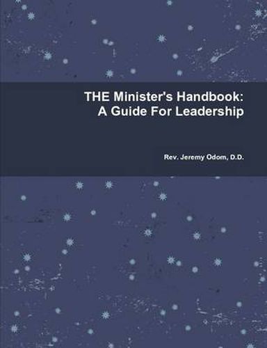 Cover image for THE Minister's Handbook: A Guide For Leadership