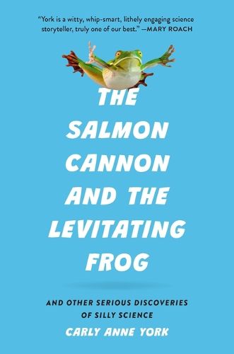 Cover image for The Salmon Cannon and the Levitating Frog