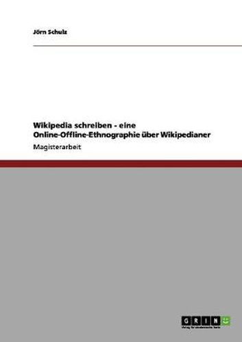 Cover image for Wikipedia schreiben - eine Online-Offline-Ethnographie uber Wikipedianer