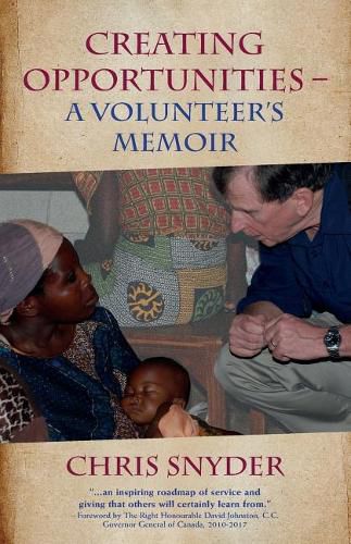 Cover image for Creating Opportunities: A Volunteer's Memoir