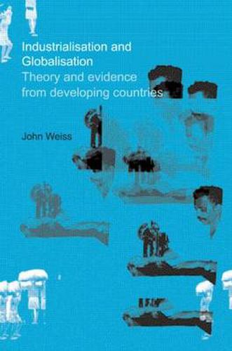 Industrialization and Globalization: Theory and Evidence from Developing Countries