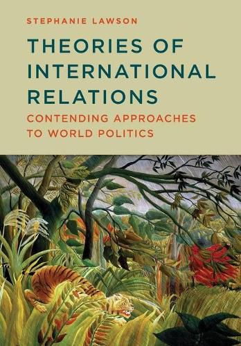 Cover image for Theories of International Relations: Contending Approaches to World Politics