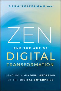 Cover image for Zen and the Art of Digital Transformation