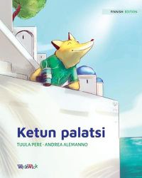 Cover image for Ketun palatsi: Finnish Edition of  The Fox's Palace