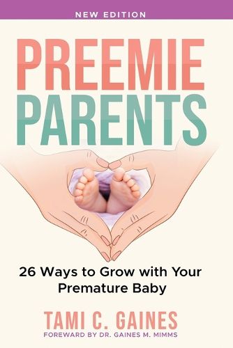 Cover image for Preemie Parents, 26 Ways to Grow with Your Premature Baby