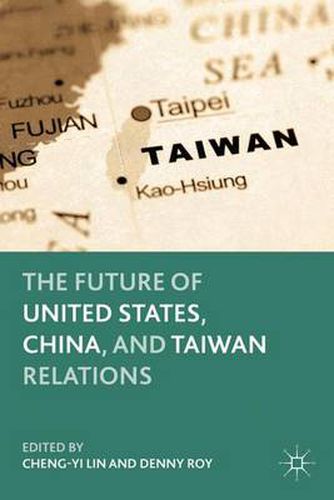 Cover image for The Future of United States, China, and Taiwan Relations