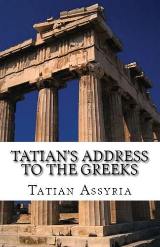 Cover image for Tatian's Address to the Greeks