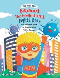 Cover image for Michael the Magnificent Fights Back