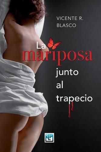 Cover image for La mariposa junto al trapecio