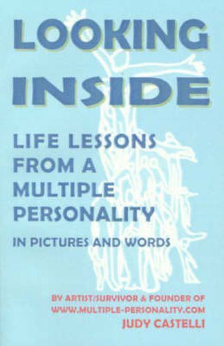 Cover image for Looking Inside: Life Lessons from a Multiple Personality