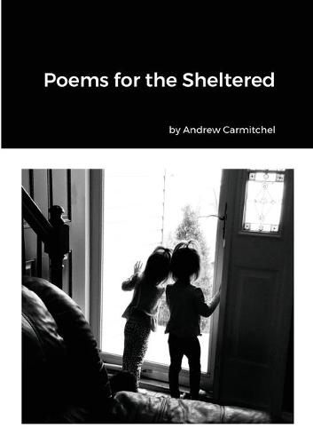 Cover image for Poems for the Sheltered