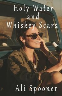 Cover image for Holy Water and Whiskey Scars