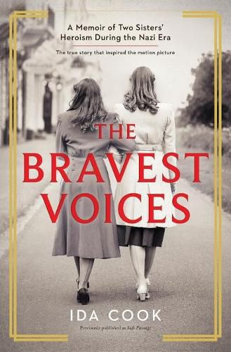 Cover image for The Bravest Voices: A Memoir of Two Sisters' Heroism During the Nazi Era