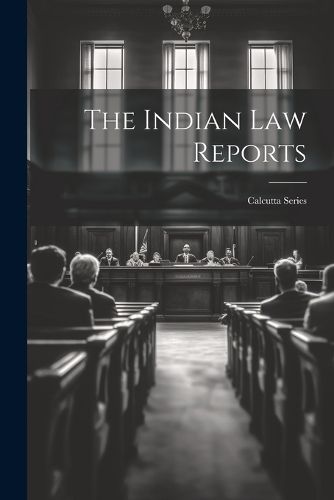 Cover image for The Indian Law Reports