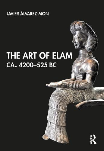 Cover image for The Art of Elam ca. 4200-525 bc