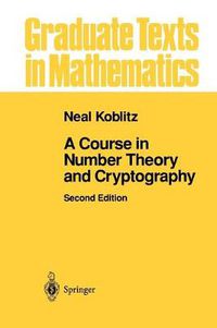 Cover image for A Course in Number Theory and Cryptography