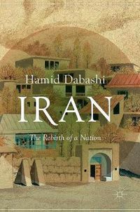 Cover image for Iran: The Rebirth of a Nation