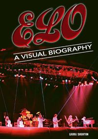 Cover image for Electric Light Orchestra A Visual Biography