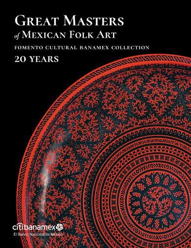 Cover image for Great Masters of Mexican Folk Art: 20 Years